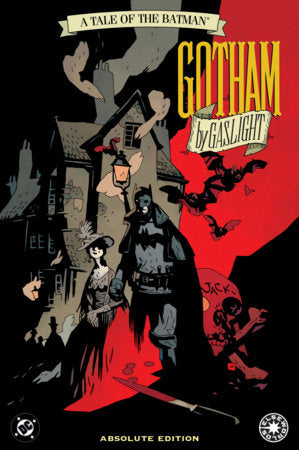 Batman: Gotham By Gaslight: Absolute Edition